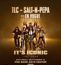 TLC Salt n Peps and Envogue  September  12PNC Banks Arts center
