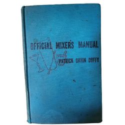 1940 The Official Mixer's Manual by Patrick Gavin Duffy , Vintage Cocktail Book