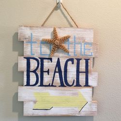 Wood Sign TO THE BEACH Custom Handmade Coastal Decor Grad party luau
