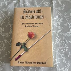 Seasons with the Meistersinger by Karen Alexander Hoffman Signed Hardcover Book