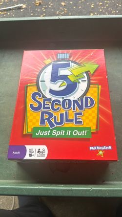 Five second rule just spit it out