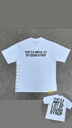 COUGH SYRUP SHIRTS FOR LOW PRICE