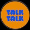 TALK TALK