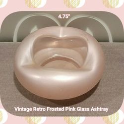 VINTAGE RETRO FROSTY PINK GLASS ASHTRAY
