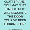 Got Clutter? DM me
