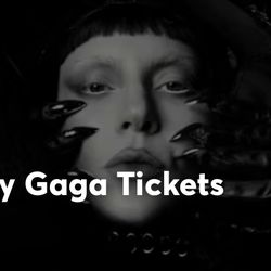 Lady GaGa 2 Ticket 