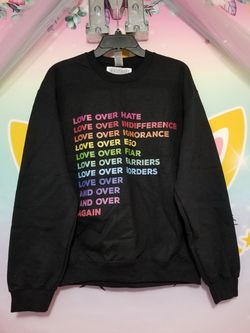 Love Over Hate Love Over Indifference Love Over Ignorance Youth Quality Sweatshirt