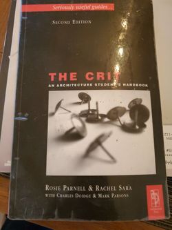 The Crit, An Architecturw Students Handbook