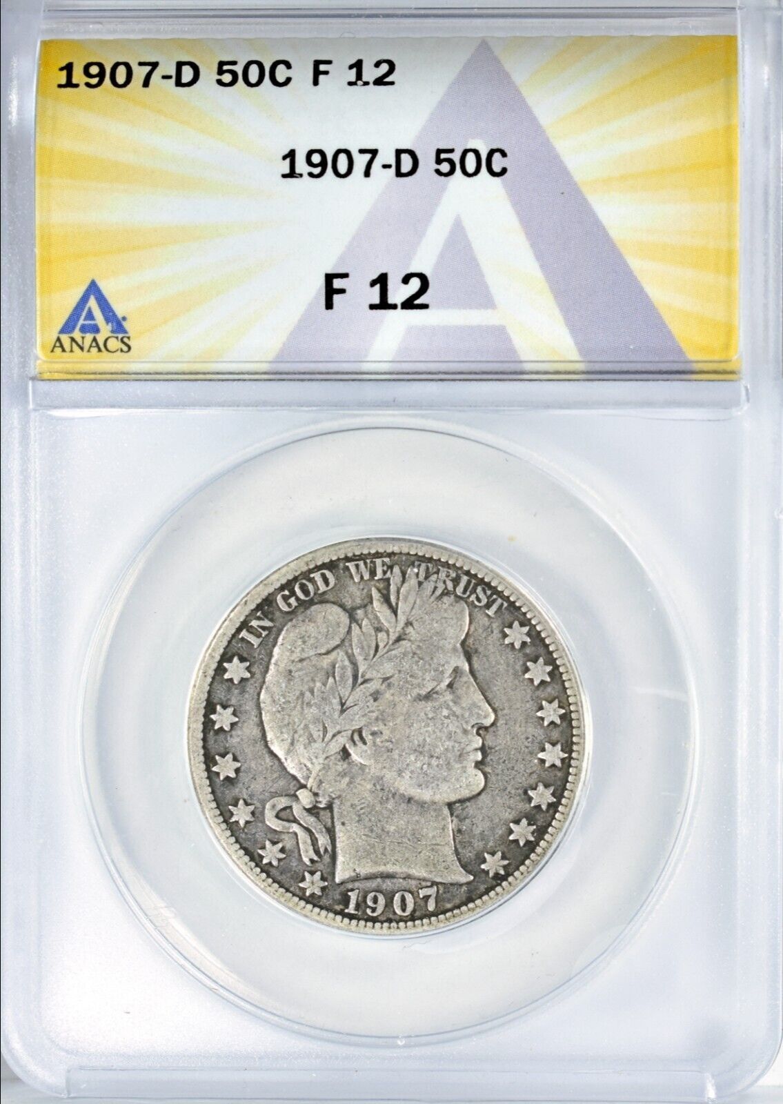 1907 D Silver Barber Half Dollar