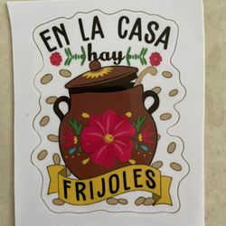 En La Casa Hay Frijoles Sticker