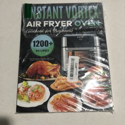 Instant Vortex Air Fryer Cook Book 