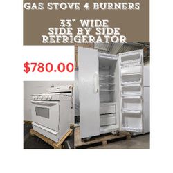 Gas Stove 4 Burners & 33" Wide Side By Side Refrigerator