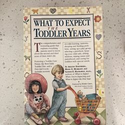 What To Expect- Toddler years 
