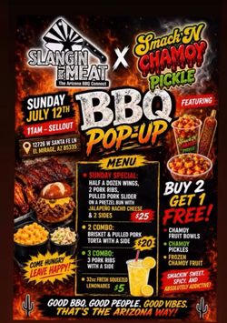 7/12@11am!! Slangin That Meat - BBQ - Best in the WEST!