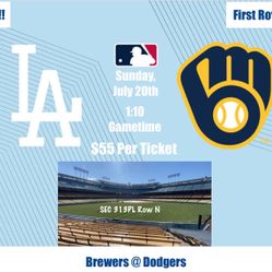 7/20 - Los Angeles Dodgers Vs Milwaukee Brewers Tickets @ Dodger Stadium