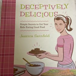 Deceptively Delicious Cookbook By Jessica Seinfeld