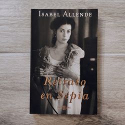 Retrato en Sepia by Isabel Allende (Spanish)