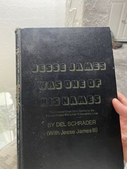Jesse James Was One Of His Names