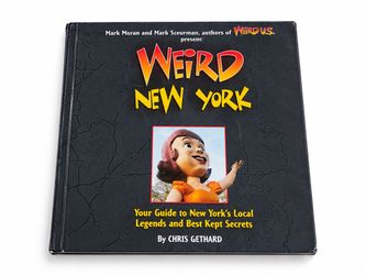 Weird New York Hardcover Book by Chris Gethard