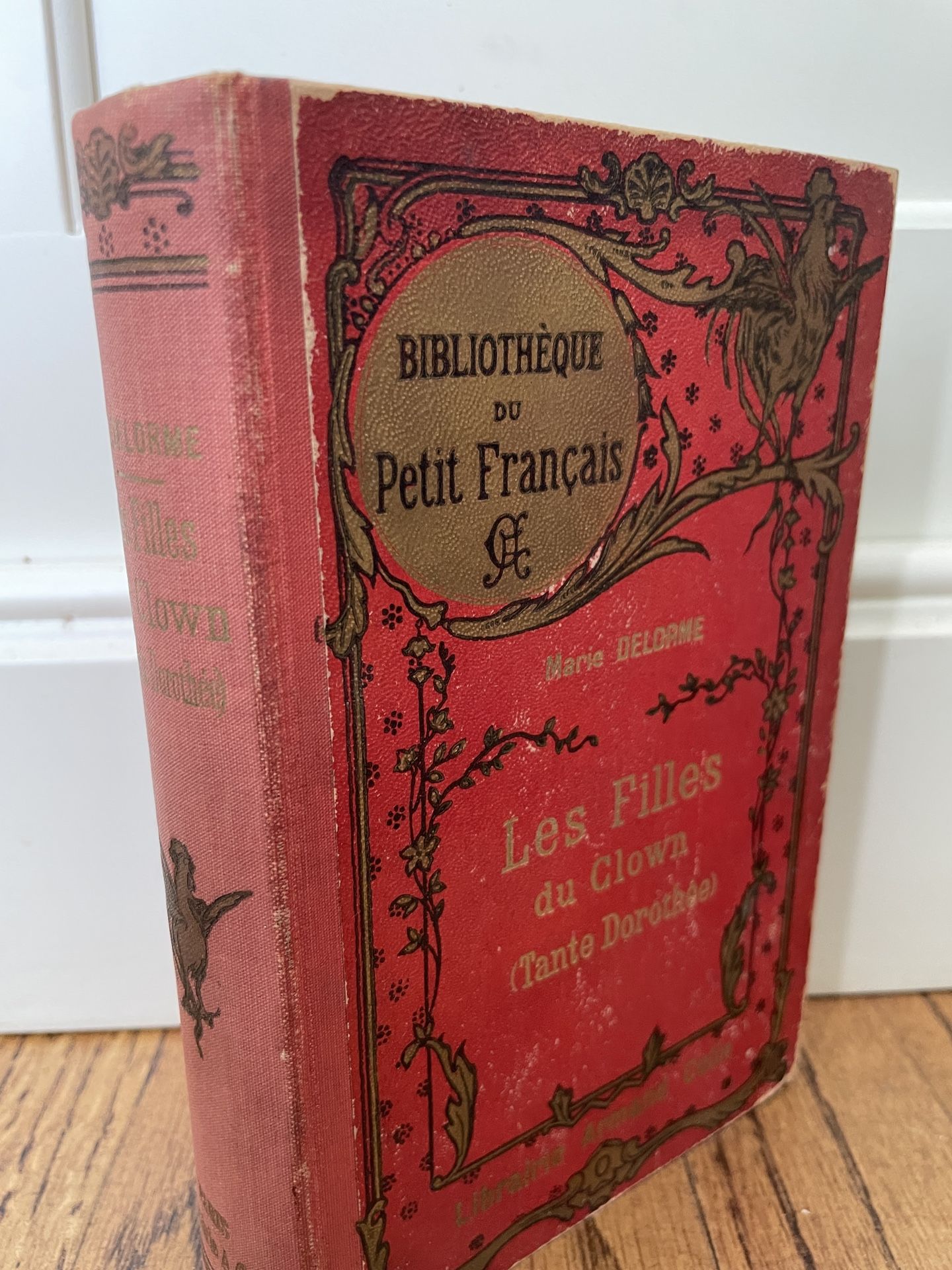 "Les Filles du Clown by Marie Delorme 1924 Original French Edition- RARE. The book is in respectable shape considering it is over a century old (just