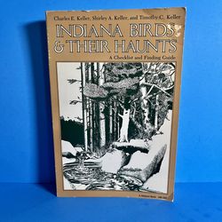 Indiana Birds & Their Haunts Checklist Guide 1979 Keller Birding Vintage Book 