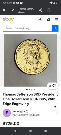 Thomas Jefferson 3RD President One Dollar Coin With Edge Engraving