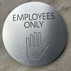 Employees Only Sign