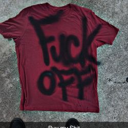 'Fuck Off ' T-Shirt