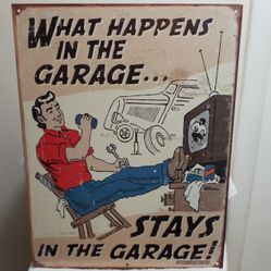 "What HAPPENS  In The GARAGE "Stays" In The GARAGE" 1  Wall Plaque