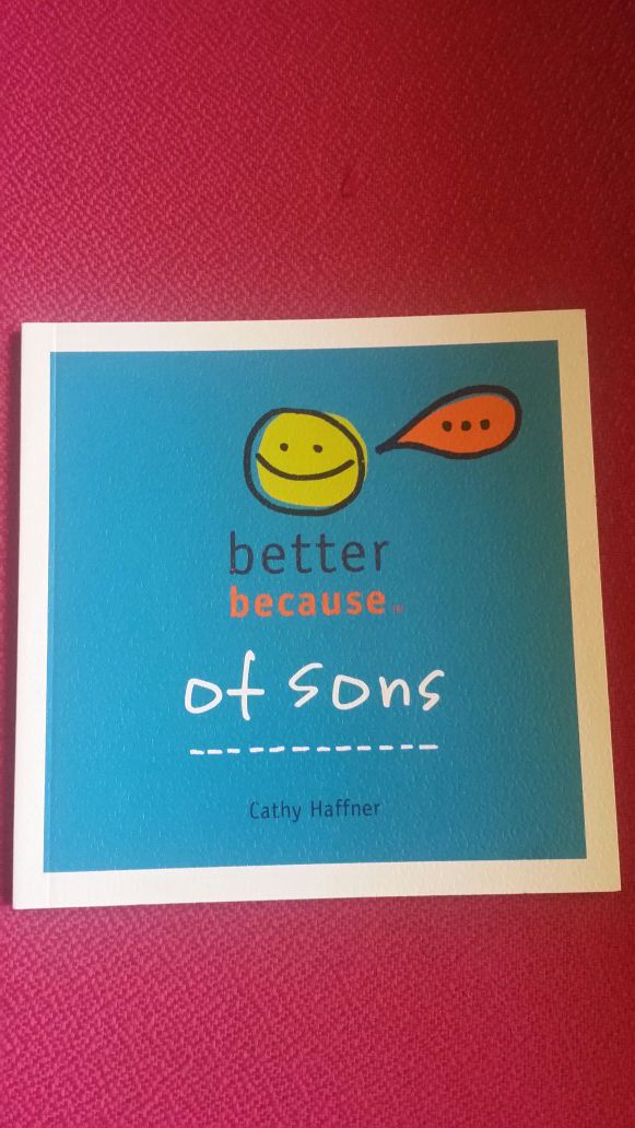 Better because of sons book