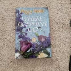 Where Dolphins Go-Peggy Webb