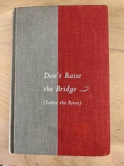 1960 Don't Raise the Bridge - (Lower the River) by Max Wilk - 1st Ed
