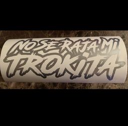 No Se Raja Mi Trokita DECAL