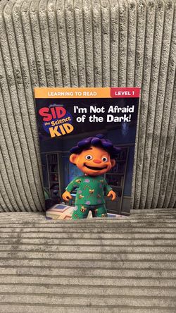 I’m not afraid of the dark  book Sid the science  kid