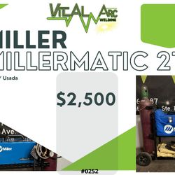 0252 – MILLER Millermatic 211 – MIG Welder / VITAL ARC WELDING