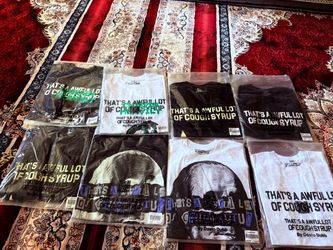 That’s a lot of cough syrup t shirts for $35 each