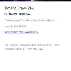 Tim McGraw 2 Tickets For Tonight's Show