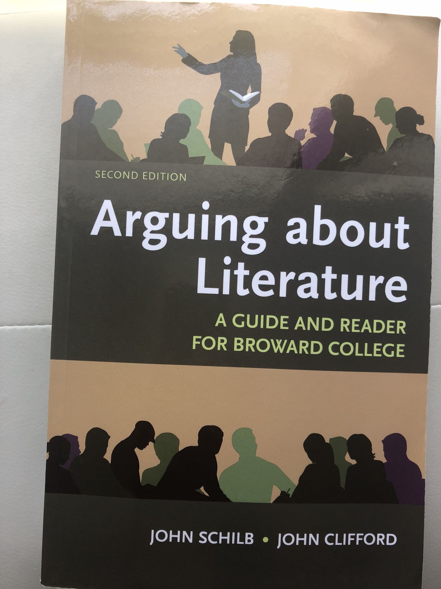 Arguing about literature (second edition) A guide and reader for Broward college by John Schulz