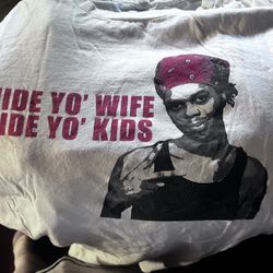 Hide Yo’ Wife Hide Yo’ Kids 3XL T-Shirt Pop Culture Classic