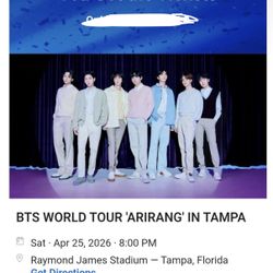 BTS World Tour ARIRANG Tampa Raymond James Stadium Saturday April 25 2026 Sec 214 Row E 7-10