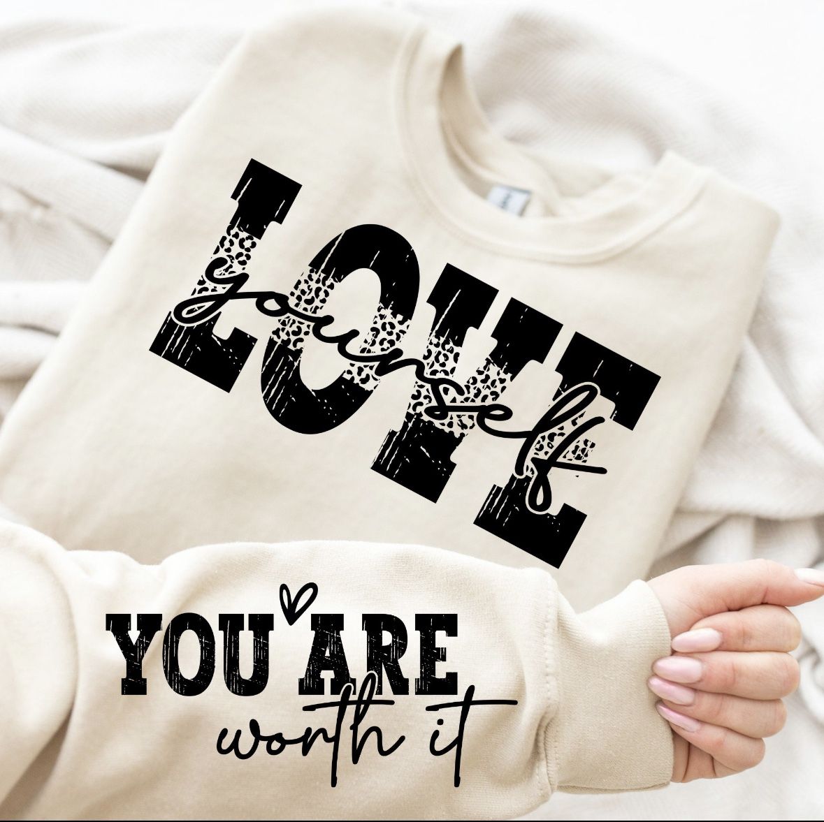 Love Yourself Sweatshirts 