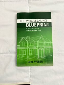 The Wholesaling Blueprint Book