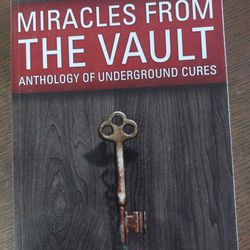 Miracles From The Vault, Anthology Of Underground Cures