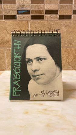 Praiseworthy Elizabeth of the Trinity Spiral Book