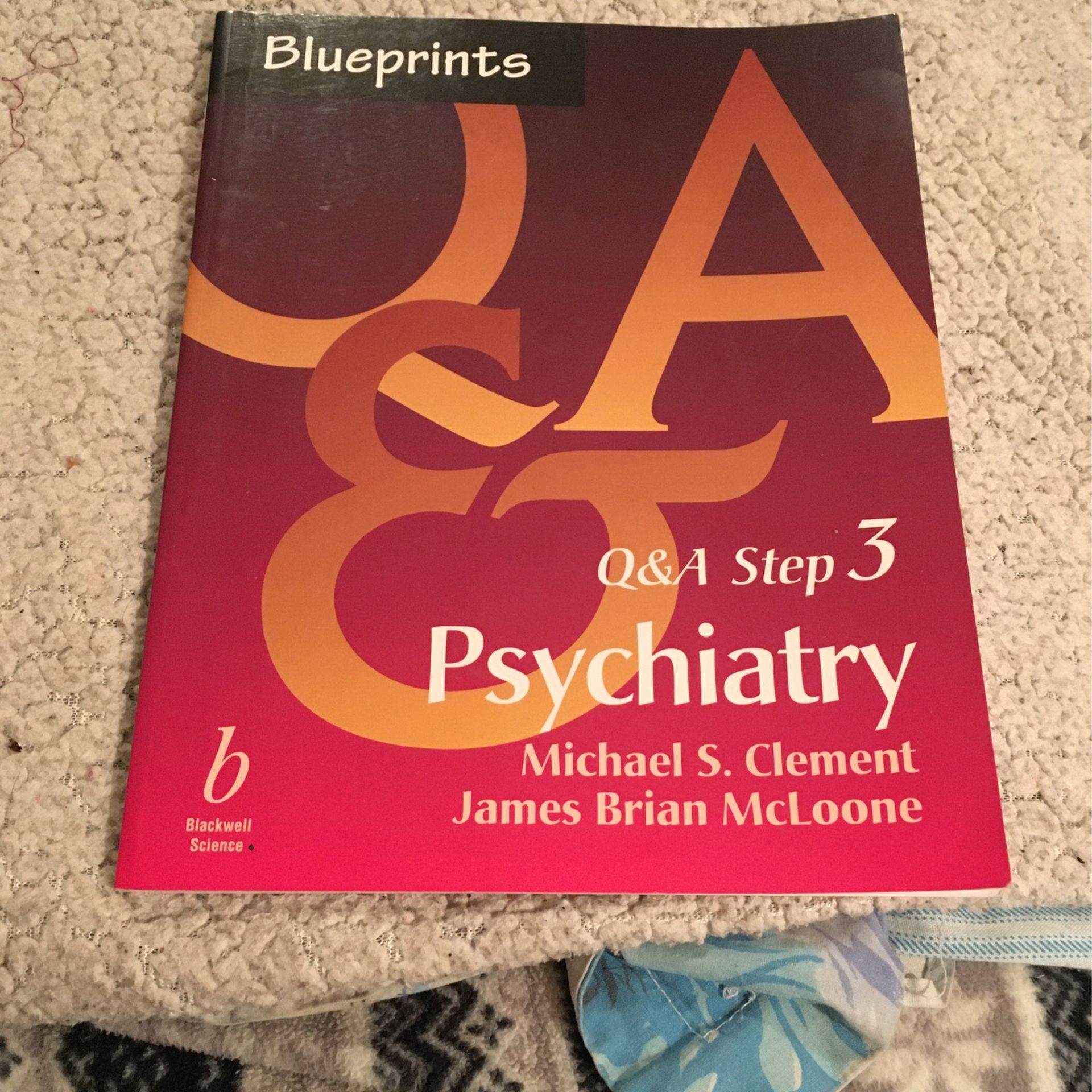 BLUE PRINTS - Q& A STEP 3 , PSYCHIATRY