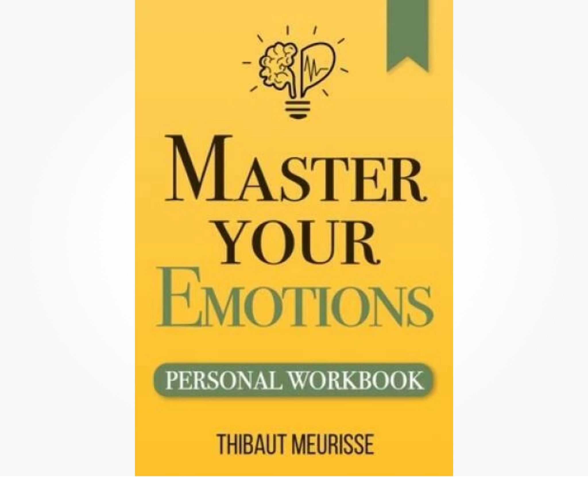 Master Your Emotions: A Practical Guide to Overcome Negativity