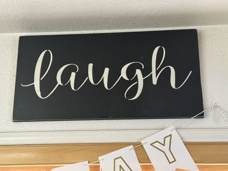 Laugh Home Decoration Sign $5