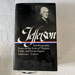 Thomas Jefferson : Writings Autobiography / Notes on the State of Virginia 