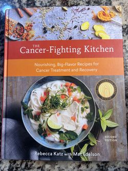 The Cancer-Fighting Kitchen Second Edition Cookbook