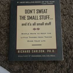 Don’t Sweat The Small Stuff 